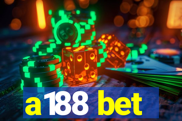 a188 bet